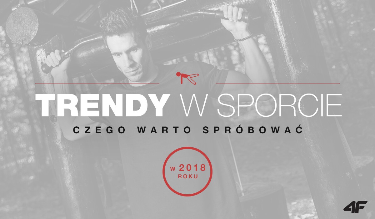 Trendy w sporcie - czego warto spróbować w 2018 roku?