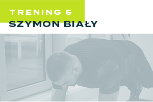 Trening 5 - Szymon Biały
