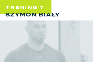Trening 7 - Szymon Biały